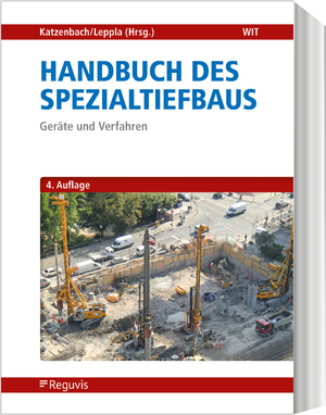 neues Buch – Rolf Katzenbach – Handbuch des Spezialtiefbaus / Geräte und Verfahren