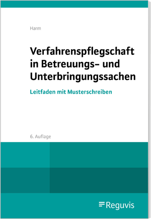 neues Buch – Uwe Harm – Verfahrenspflegschaft in Betreuungs- und Unterbringungssachen