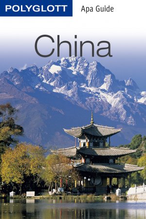 ISBN 9783846400715: POLYGLOTT Apa Guide China