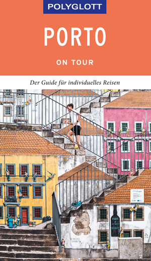 neues Buch – Sara Lier – POLYGLOTT on tour Reiseführer Porto - Der Guide für individuelles Reisen