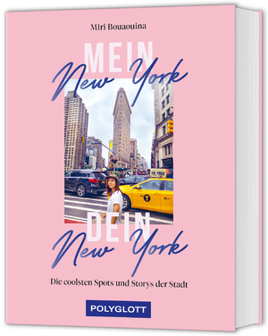 ISBN 9783846410011: Mein New York, dein New York - Die coolsten Spots und Storys der Stadt