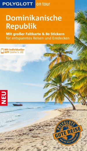 ISBN 9783846429211: POLYGLOTT on tour Reiseführer Dominikanische Republik - Mit großer Faltkarte, 80 Stickern und individueller App