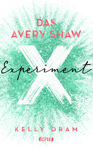 gebrauchtes Buch – Kelly Oram – Das Avery Shaw Experiment