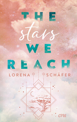 neues Buch – Lorena Schäfer – The stars we reach - Emerald Bay, Band 1 - Hochromantische Strangers-to-Lovers-Geschichte vor australischer Kulisse - für alle Fans von Gilmore Girls (Erstauflage exklusiv mit Charakterkarte)