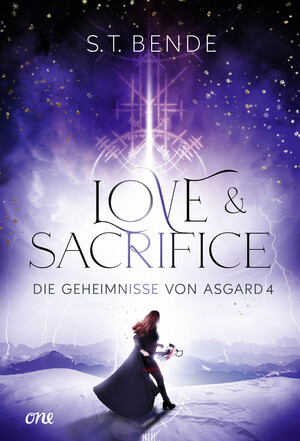 ISBN 9783846602027: Love & Sacrifice - Die Geheimnisse von Asgard Band 4 - Hochromantischer und fesselnder Abschluss der Urban Fantasy Reihe ab 14 Jahre