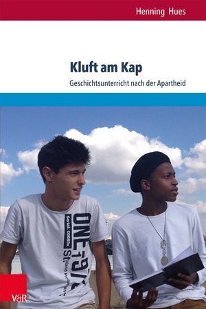 ISBN 9783847102953: Kluft am Kap – Geschichtsunterricht nach der Apartheid