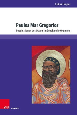 ISBN 9783847112914: Paulos Mar Gregorios | Imaginationen des Ostens im Zeitalter der Ökumene | Lukas Pieper | Buch | Kirche - Konfession - Religion | 285 S. | Deutsch | 2021 | V&R unipress | EAN 9783847112914