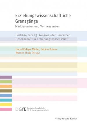 ISBN 9783847400844: Erziehungswissenschaftliche Grenzgänge - Markierungen und Vermessungen – Beiträge zum 23. Kongress der Deutschen Gesellschaft für Erziehungswissenschaft