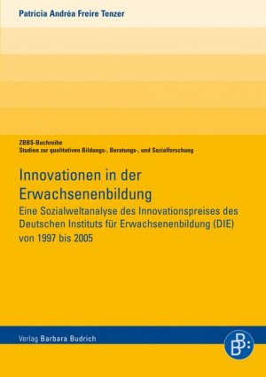 ISBN 9783847401315: Innovationen in der Erwachsenenbildung - Eine Sozialweltanalyse des Innovationspreises des Deutschen Instituts für Erwachsenenbildung (DIE) von 1997 bis 2005