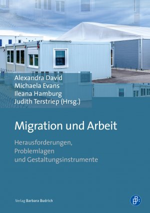 ISBN 9783847421610: Migration und Arbeit - Herausforderungen, Problemlagen und Gestaltungsinstrumente