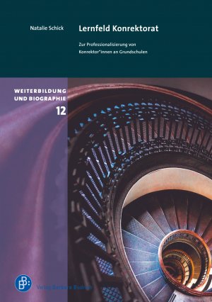 ISBN 9783847423614: Lernfeld Konrektorat / Zur Professionalisierung von Konrektor / Natalie Schick / Taschenbuch / 444 S. / Deutsch / 2019 / Verlag Barbara Budrich / EAN 9783847423614