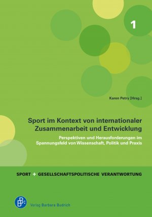 ISBN 9783847423720: Sport im Kontext von internationaler Zusammenarbeit und Entwicklung - Perspektiven und Herausforderungen im Spannungsfeld von Wissenschaft, Politik und Praxis