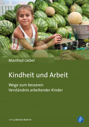 ISBN 9783847423775: Kindheit und Arbeit – Wege zum besseren Verständnis arbeitender Kinder