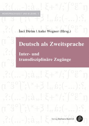 ISBN 9783847423799: Deutsch als Zweitsprache: Inter- und transdisziplinäre Zugänge (Mehrsprachigkeit und Bildung)