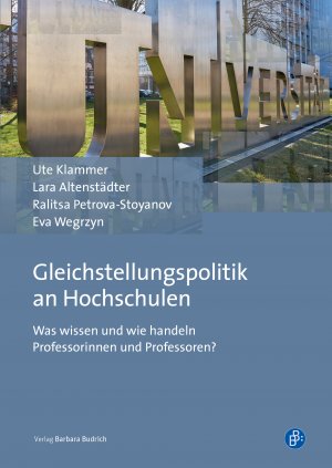 ISBN 9783847423973: Gleichstellungspolitik an Hochschulen – Was wissen und wie handeln Professorinnen und Professoren?