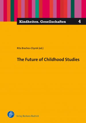 ISBN 9783847424482: The Future of Childhood Studies