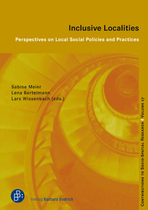 neues Buch – Sabine Meier – Inclusive Localities | Perspectives on Local Social Policies and Practices | Sabine Meier (u. a.) | Taschenbuch | Beiträge zur Sozialraumforschung | 247 S. | Englisch | 2024 | Budrich