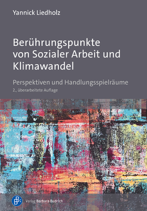 ISBN 9783847430568: Berührungspunkte von Sozialer Arbeit und Klimawandel – Perspektiven und Handlungsspielräume