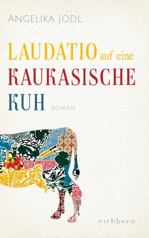 ISBN 9783847900689: Laudatio auf eine kaukasische Kuh