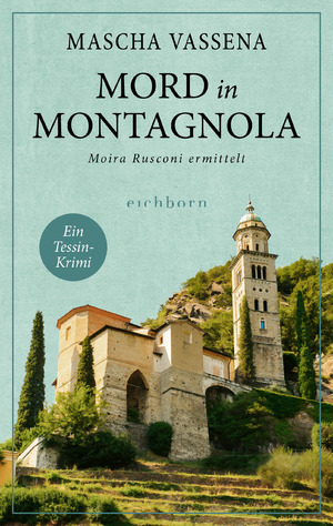 gebrauchtes Buch – Mascha Vassena – Mord in Montagnola - Moira Rusconi ermittelt