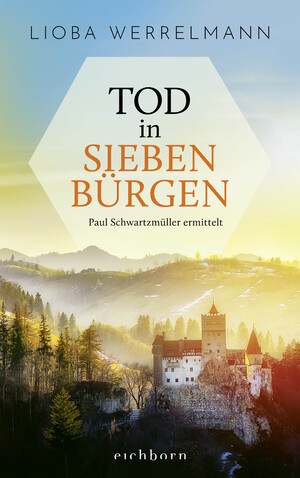 gebrauchtes Buch – Lioba Werrelmann – Tod in Siebenbürgen - Paul Schwartzmüller ermittelt