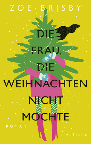 neues Buch – Zoe Brisby – Die Frau, die Weihnachten nicht mochte