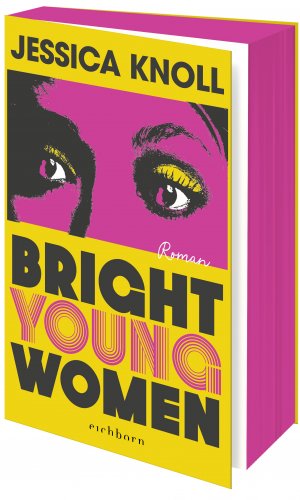 neues Buch – Jessica Knoll – Bright Young Women