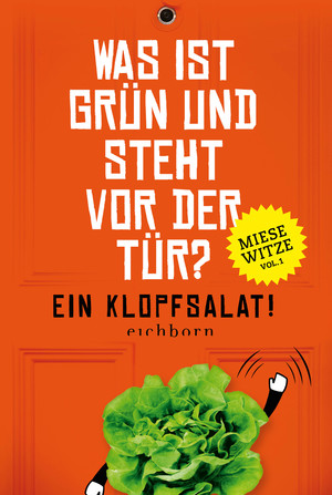 ISBN 9783847905202: Was ist grün und steht vor der Tür? Ein Klopfsalat! - Miese Witze Vol. 1