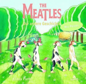 ISBN 9783847905219: The Meatles - Die andere Geschichte