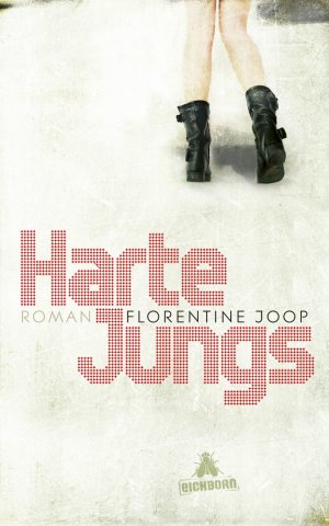 gebrauchtes Buch – Florentine Joop – Harte Jungs