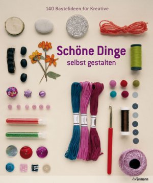 ISBN 9783848005246: Schöne Dinge selbst gestalten - 140 Bastelideen für Kreative