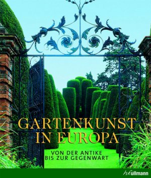 ISBN 9783848008469: Gartenkunst in Europa