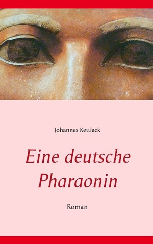 ISBN 9783848200214: Eine deutsche Pharaonin