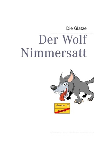 ISBN 9783848209729: Der Wolf Nimmersatt