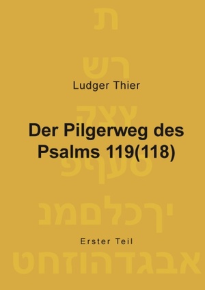 ISBN 9783848217021: Der Pilgerweg des Psalms 119(118)