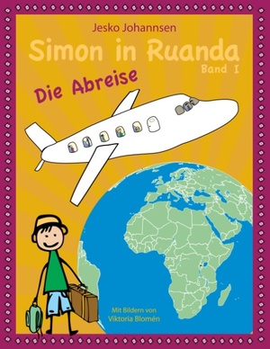 ISBN 9783848257256: Simon in Ruanda - Die Abreise