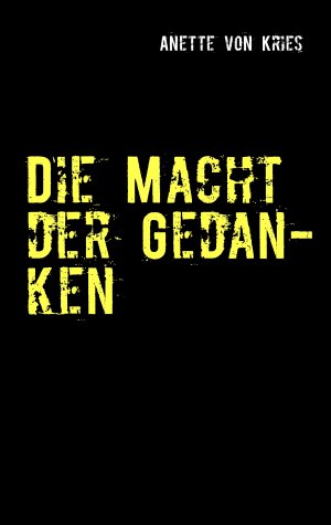 ISBN 9783848260201: Die Macht der Gedanken