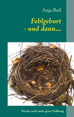 ISBN 9783848263653: Fehlgeburt - und dann... – Wieder nicht mehr guter Hoffnung