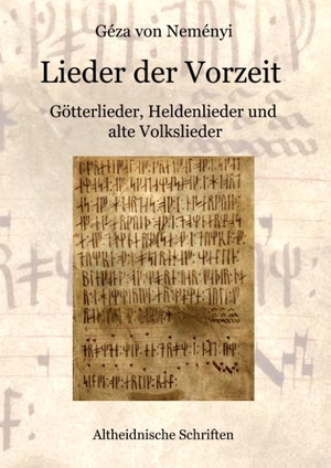 ISBN 9783848268535: Lieder der Vorzeit – Götterlieder, Heldenlieder und alte Volkslieder