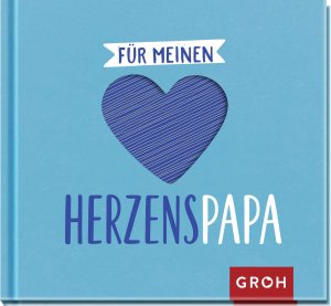 ISBN 9783848500994: Für meinen Herzenspapa - Kleines Geschenkbuch mit Herzstanzung: Liebevolle Sprüche und Komplimente für den besten Papa der Welt | Geschenk zum Vatertag