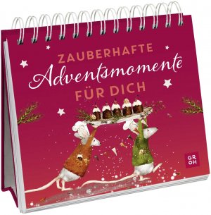 ISBN 9783848502462: Zauberhafte Adventsmomente für dich | Kleines Buch zum Aufstellen mit liebevollen Gedanken für die Adventszeit Versüße deine Adventszeit mit süßten Tieren, Sprüchen und Zitaten | Groh Verlag | Buch