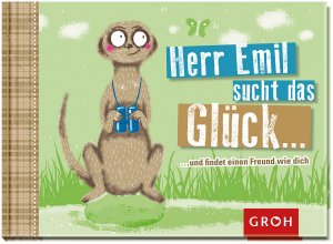 ISBN 9783848510771: Herr Emil sucht das Glück …und findet einen Freund wie dich! ZUSTAND SEHR GUT