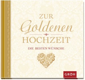 ISBN 9783848512058: Zur goldenen Hochzeit die besten Wünsche