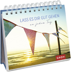 ISBN 9783848516346: Lass es dir gut gehen - an jedem Tag