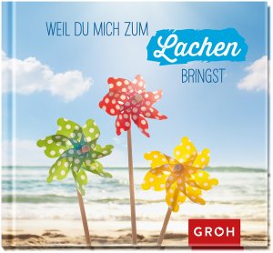 ISBN 9783848518081: Weil du mich zum Lachen bringst