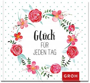 ISBN 9783848518166: Glück für jeden Tag