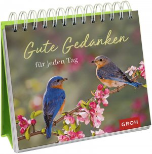 ISBN 9783848518494: Gute Gedanken für jeden Tag – Aufstellbuch