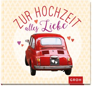 ISBN 9783848519859: Zur Hochzeit alles Liebe