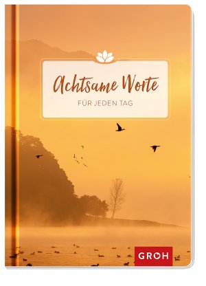 gebrauchtes Buch – Groh Redaktionsteam – Achtsame Worte für jeden Tag