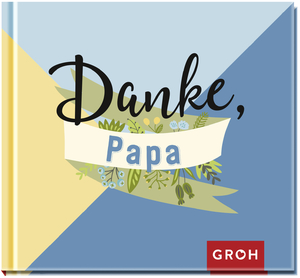 gebrauchtes Buch – Groh Verlag – Danke, Papa